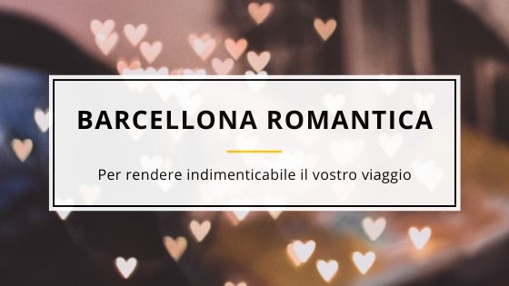 weekwnd romantico a barcellona