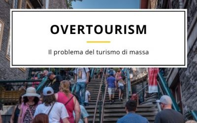 Overtourism: il problema del turismo di massa