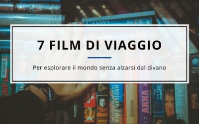 7 Film di Viaggio da vedere